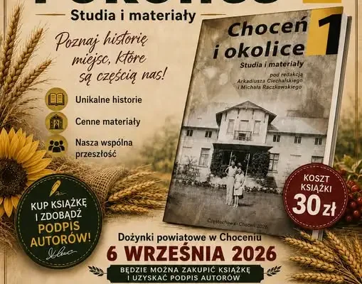 Promocja książki „Choceń i okolice” podczas dożynek w Choceniu