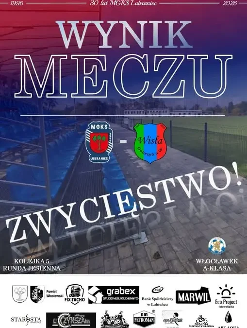 MGKS Lubraniec wygrywa z rezerwami Wisły Dobrzyń nad Wisłą 1:0