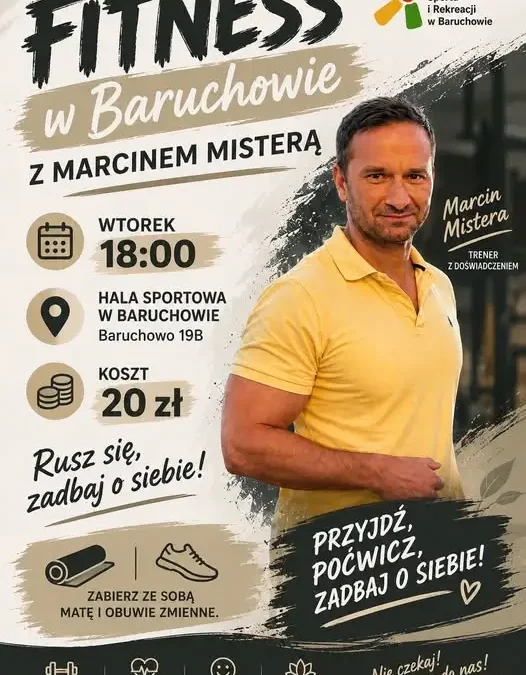 Fitness w Baruchowie z Marcinem Misterą – zajęcia w każdy wtorek