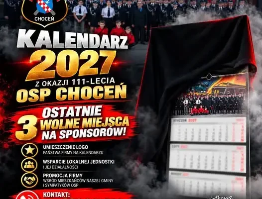 Ostatnia szansa dla sponsorów – kalendarz 2027 OSP Choceń na finiszu