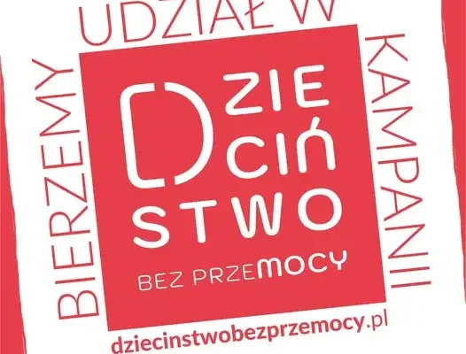 Gmina Choceń włącza się w kampanię „Dzieciństwo bez Przemocy”
