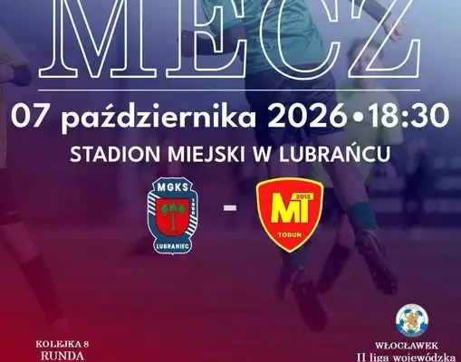 MGKS Lubraniec kontra Młode Talenty II Toruń – 8. kolejka II ligi wojewódzkiej trampkarzy