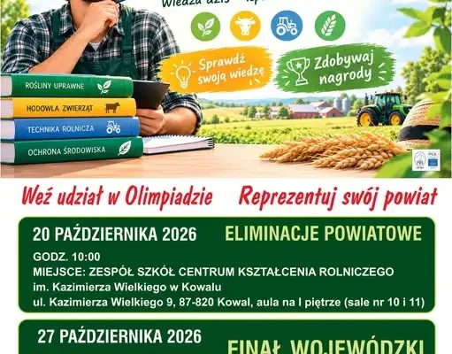 XXXVI Olimpiada Wiedzy Rolniczej – eliminacje powiatowe w Kowalu