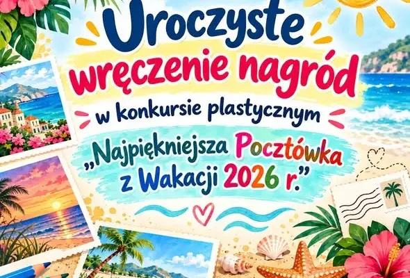 Choceń: rozstrzygnięto konkurs „Najpiękniejsza Pocztówka z Wakacji 2026”