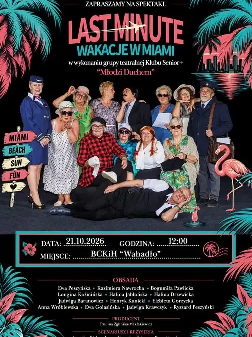 Seniorzy z Brześcia Kujawskiego zapraszają na spektakl „Last Minute – Wakacje w Miami”