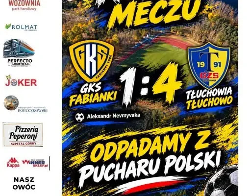 GKS Fabianki żegna się z Pucharem Polski po porażce z Tłuchowią