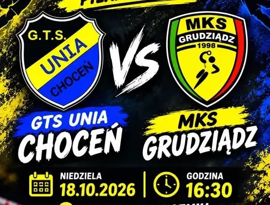GTS Unia Choceń kontra MKS Grudziądz – juniorzy grają dziś u siebie