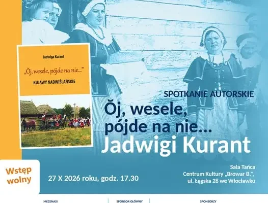 Włocławek: spotkanie autorskie z Jadwigą Kurant i promocja książki o weselu