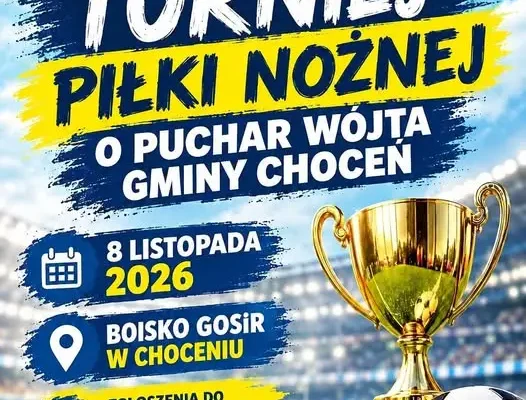 Turniej piłki nożnej o Puchar Wójta Gminy Choceń – 8 listopada 2026