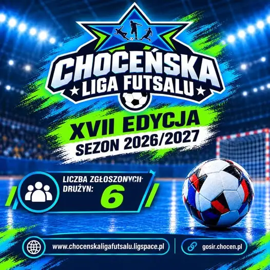 Ostatni tydzień na zgłoszenie drużyny do Choceńskiej Ligi Futsalu