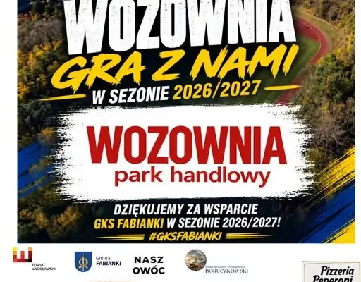 WOZOWNIA Park Handlowy nadal wspiera GKS Fabianki w sezonie 2026/2027