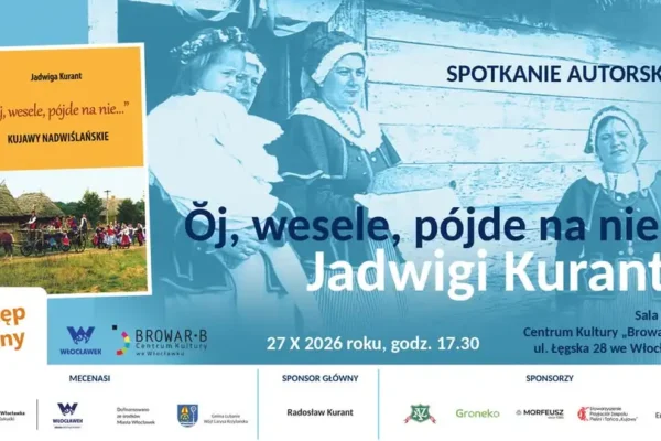Kujawski folklor na wyciągnięcie ręki – spotkanie z Jadwigą Kurant we Włocławku