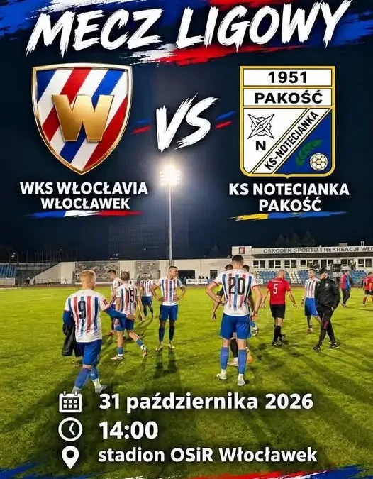 Meczowa sobota: Włocłavia Włocławek podejmie Noteciankę Pakość