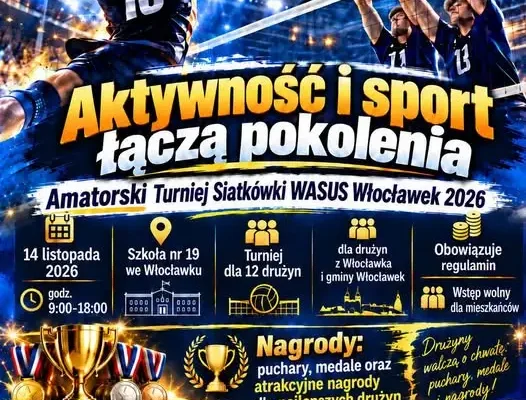 Amatorski Turniej Siatkówki „Pokolenia WASUS 2026” we Włocławku – 14 listopada