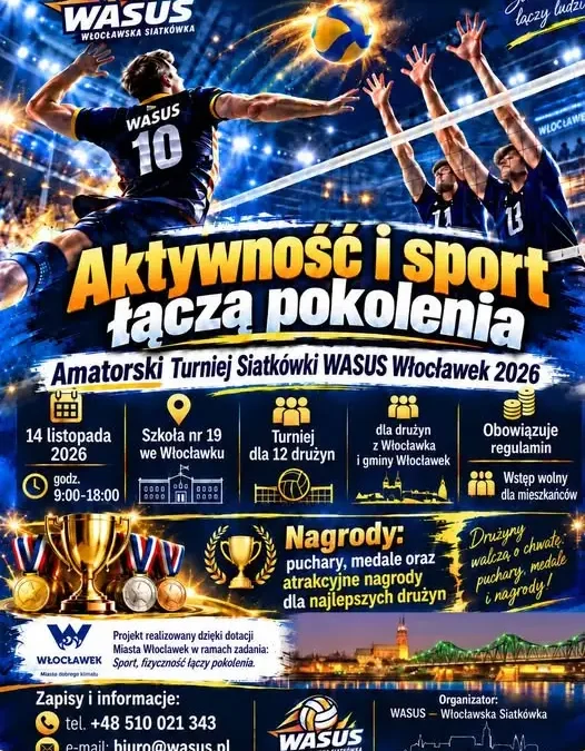 Amatorski Turniej Siatkówki „Pokolenia WASUS 2026” we Włocławku – 14 listopada